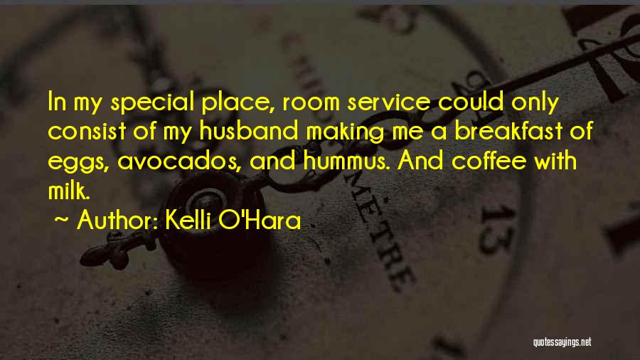 Hummus Quotes By Kelli O'Hara