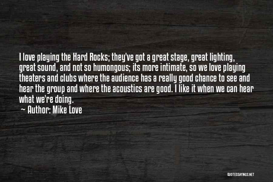 Humongous Quotes By Mike Love