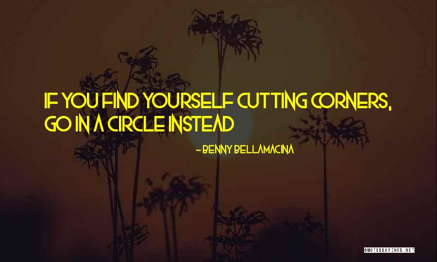 Humor Advice Quotes By Benny Bellamacina Humor Advice Quotes By Benny Bellamacina