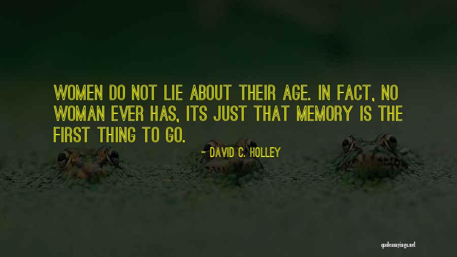 Humor Age Quotes By David C. Holley Humor Age Quotes By David C. Holley