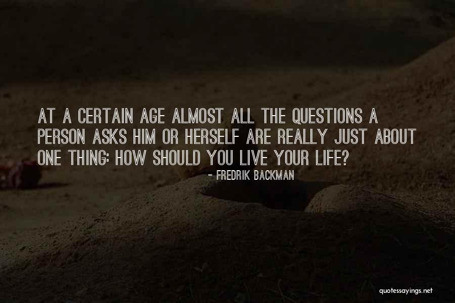 Humor Age Quotes By Fredrik Backman Humor Age Quotes By Fredrik Backman