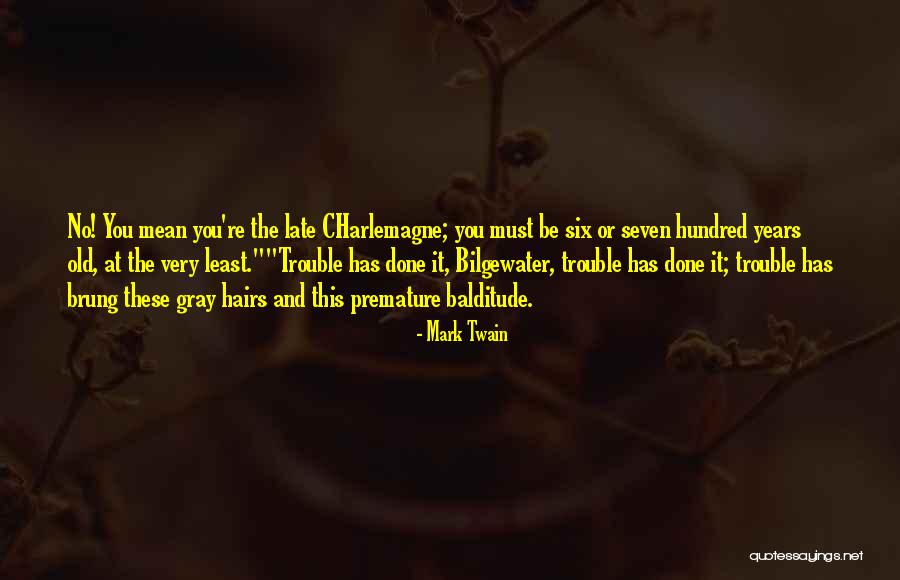 Humor Age Quotes By Mark Twain Humor Age Quotes By Mark Twain