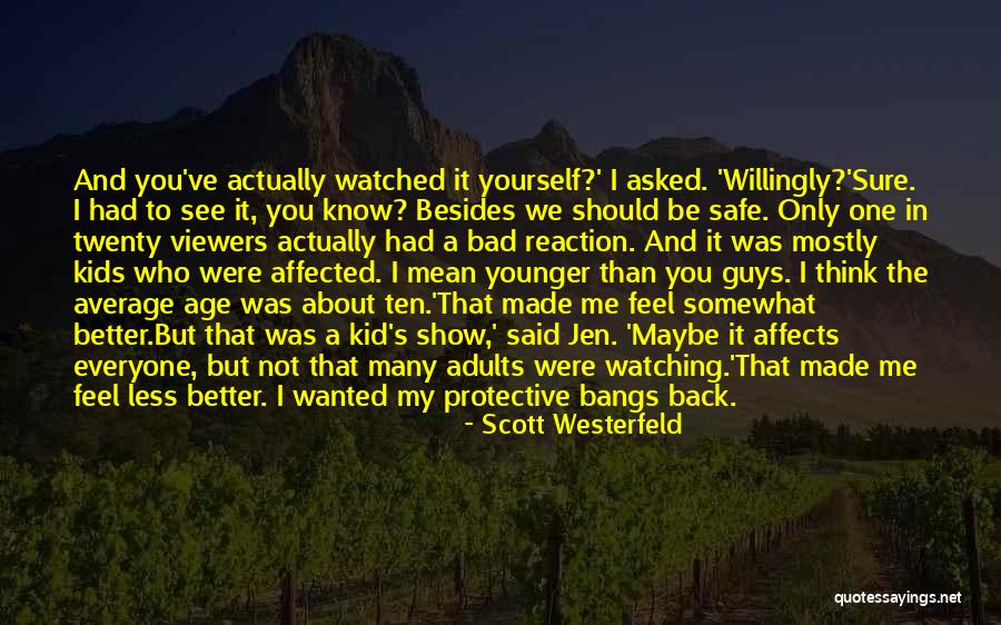 Humor Age Quotes By Scott Westerfeld Humor Age Quotes By Scott Westerfeld