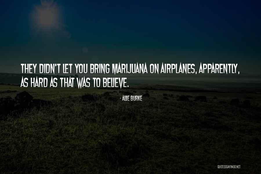 Humor Allie Quotes By Allie Burke Humor Allie Quotes By Allie Burke