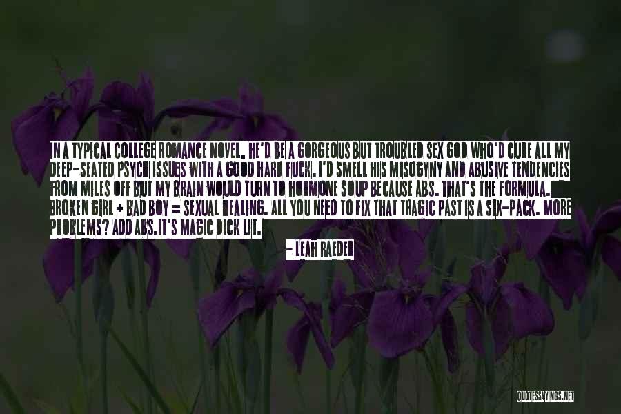 Humor And Healing Quotes By Leah Raeder Humor And Healing Quotes By Leah Raeder