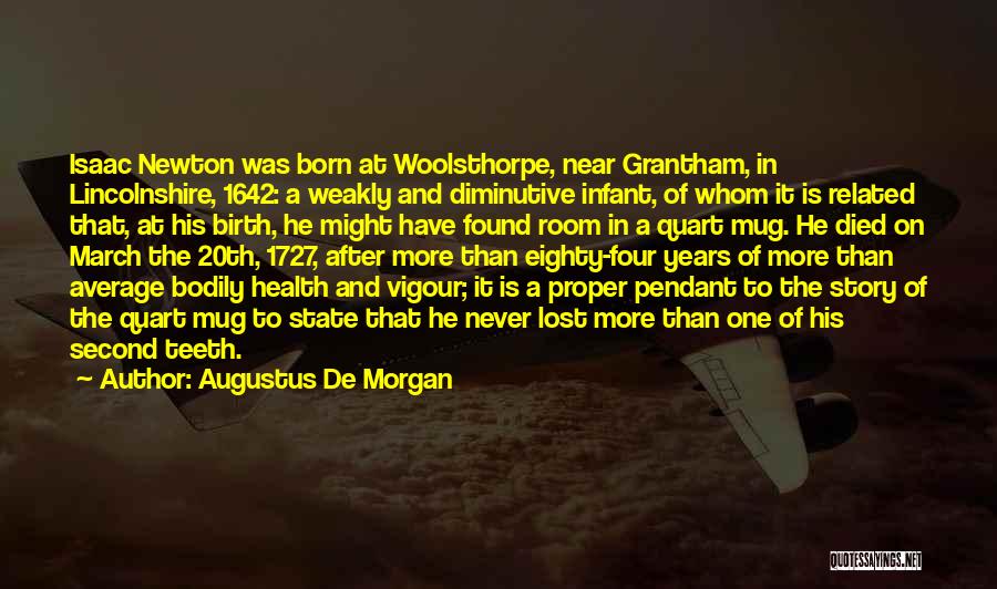 Humor And Health Quotes By Augustus De Morgan