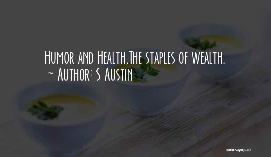 Humor And Health Quotes By S Austin