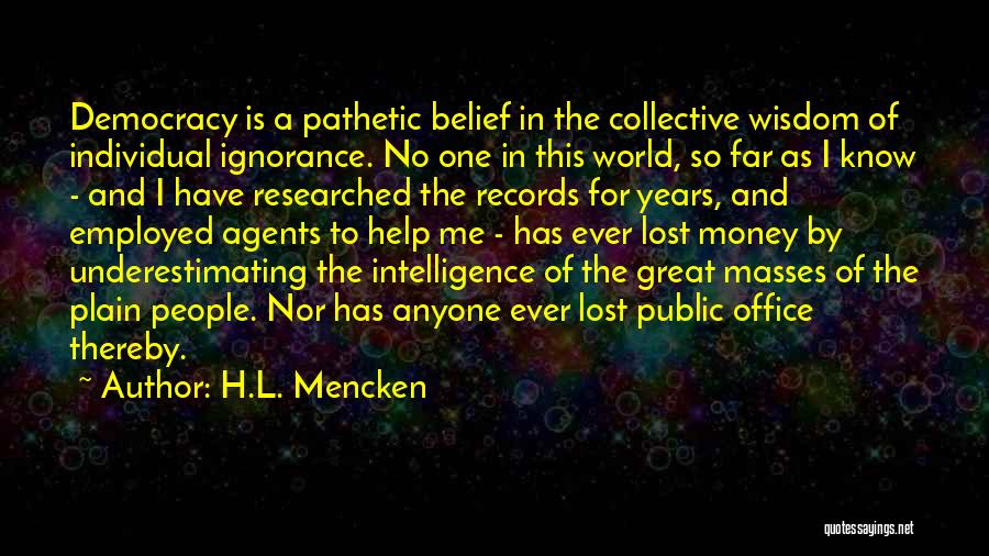 Humor And Intelligence Quotes By H.L. Mencken