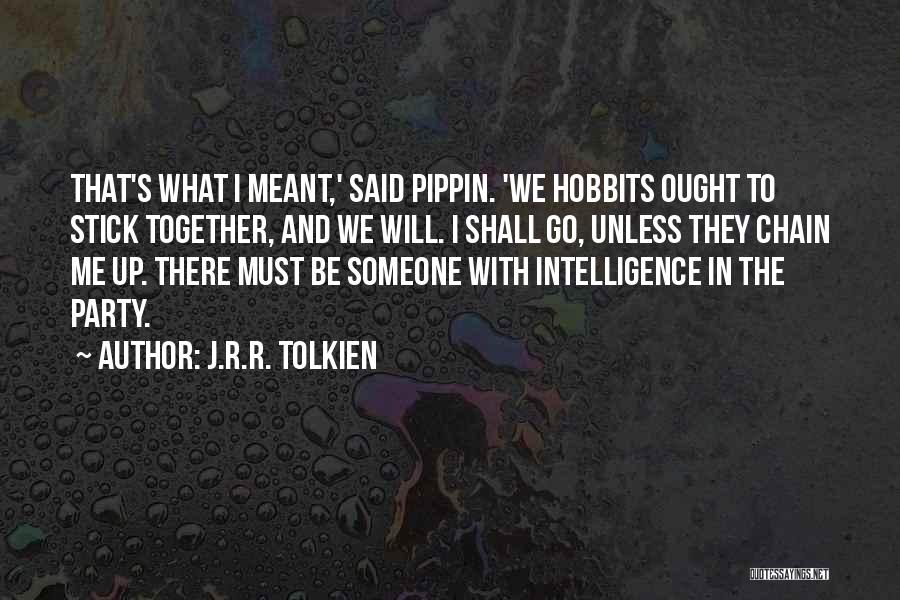 Humor And Intelligence Quotes By J.R.R. Tolkien