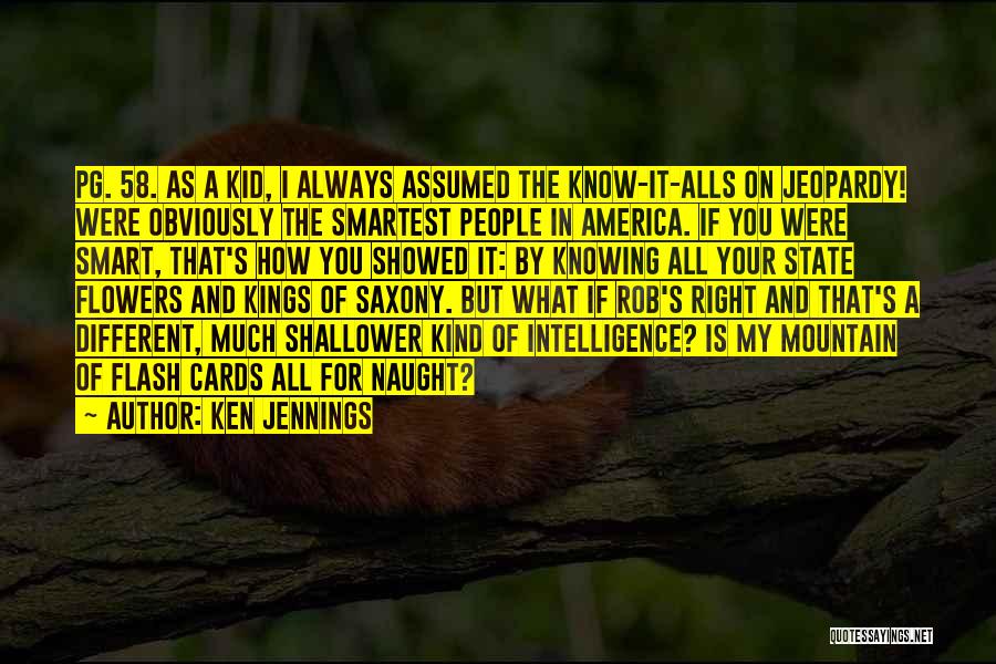 Humor And Intelligence Quotes By Ken Jennings