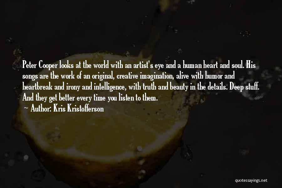 Humor And Intelligence Quotes By Kris Kristofferson