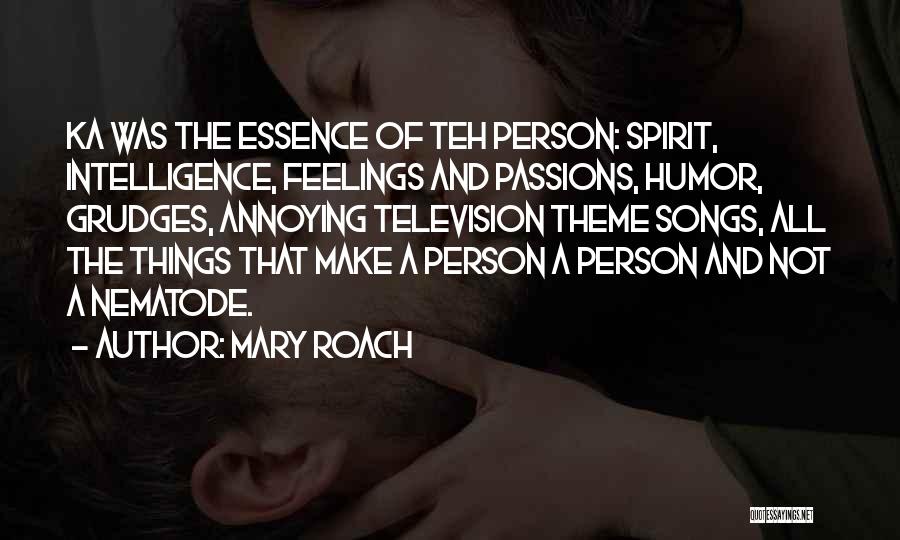 Humor And Intelligence Quotes By Mary Roach