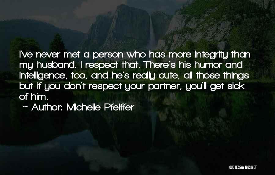 Humor And Intelligence Quotes By Michelle Pfeiffer