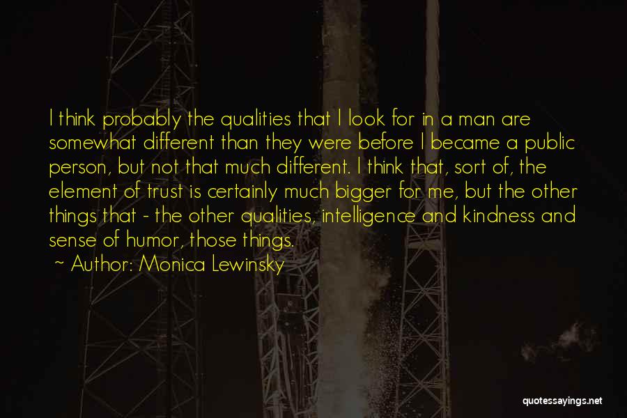 Humor And Intelligence Quotes By Monica Lewinsky