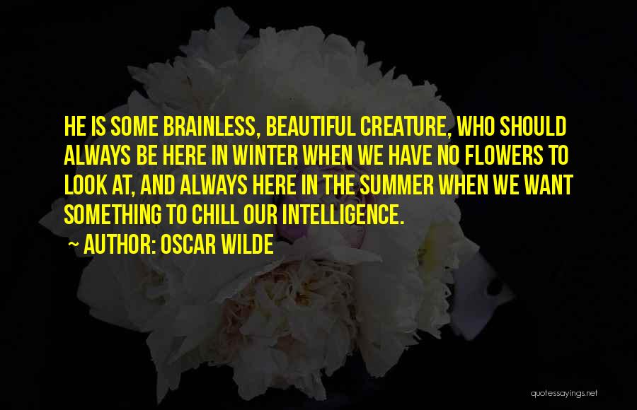 Humor And Intelligence Quotes By Oscar Wilde