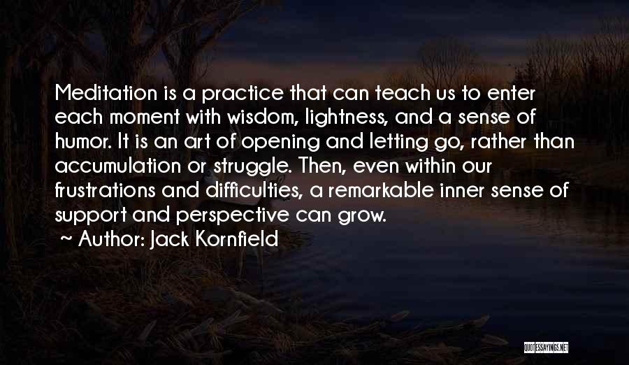 Humor And Wisdom Quotes By Jack Kornfield