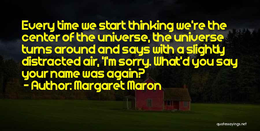 Humor And Wisdom Quotes By Margaret Maron