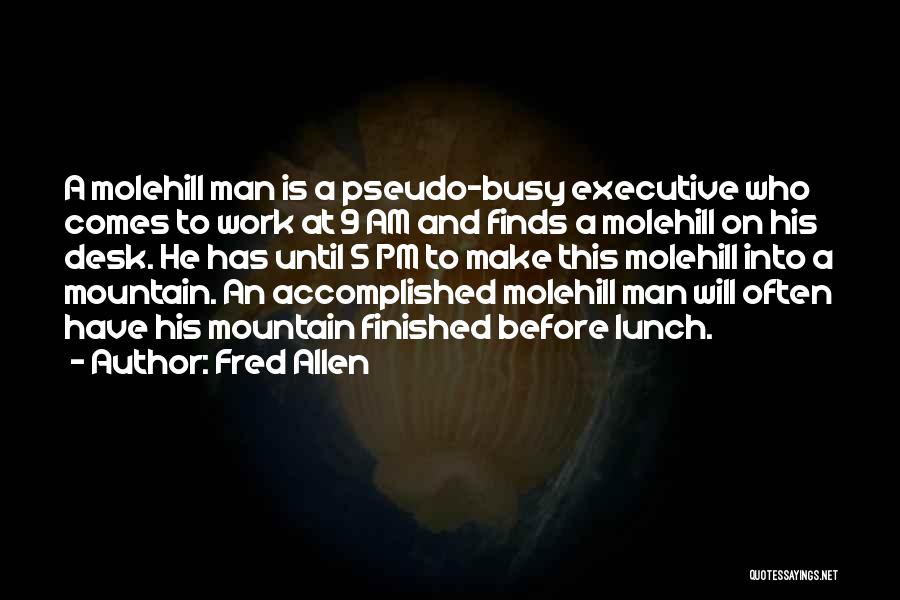 Humor At Work Quotes By Fred Allen