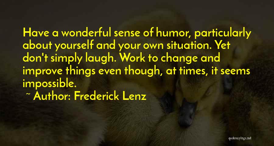 Humor At Work Quotes By Frederick Lenz