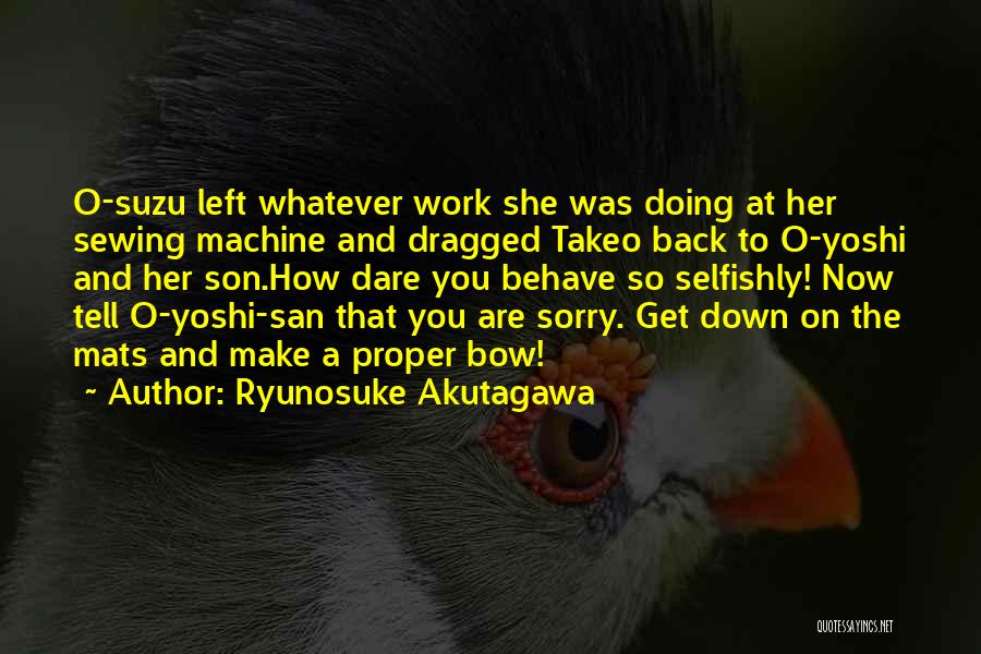 Humor At Work Quotes By Ryunosuke Akutagawa