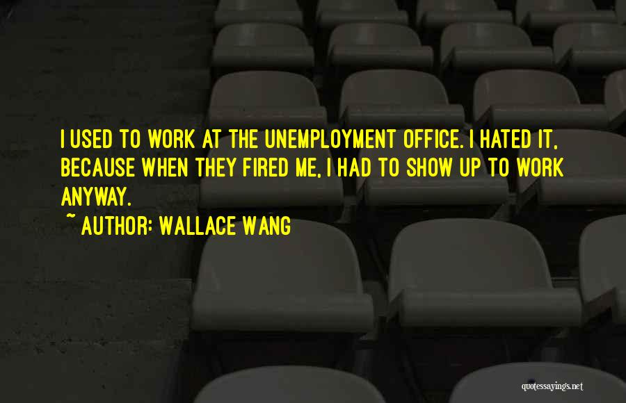 Humor At Work Quotes By Wallace Wang