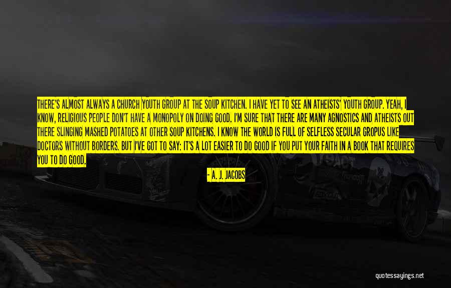 Humor Atheism Quotes By A. J. Jacobs Humor Atheism Quotes By A. J. Jacobs