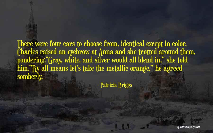 Humor Color Quotes By Patricia Briggs Humor Color Quotes By Patricia Briggs