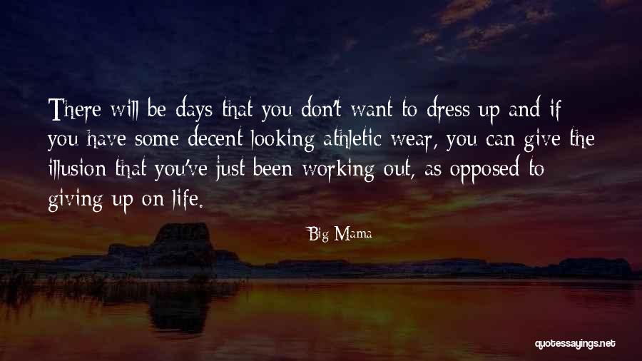 Humor Fashion Quotes By Big Mama Humor Fashion Quotes By Big Mama