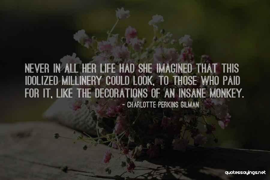 Humor Fashion Quotes By Charlotte Perkins Gilman