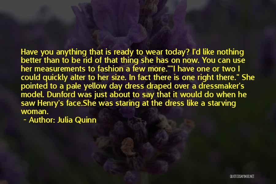 Humor Fashion Quotes By Julia Quinn