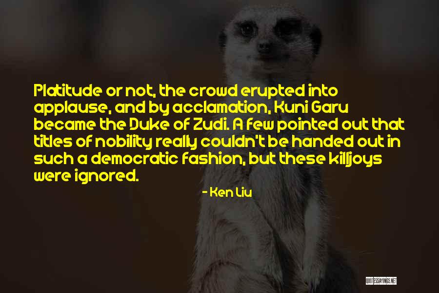 Humor Fashion Quotes By Ken Liu