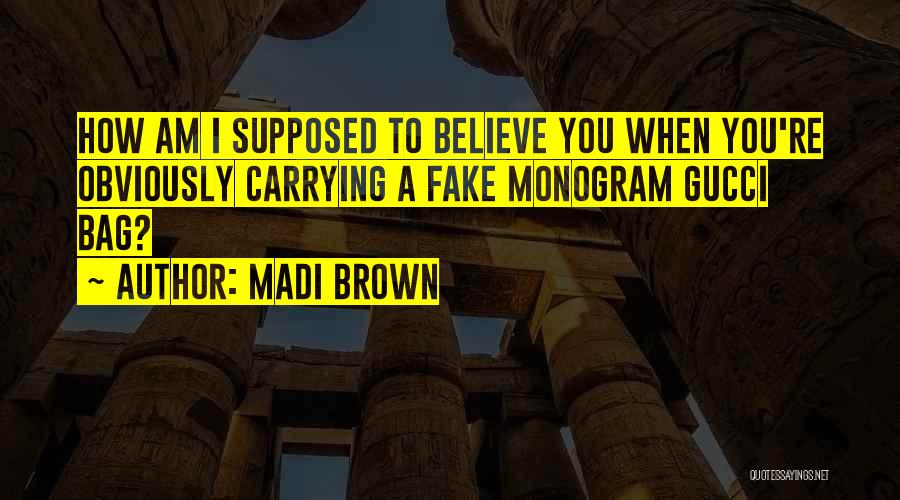 Humor Fashion Quotes By Madi Brown