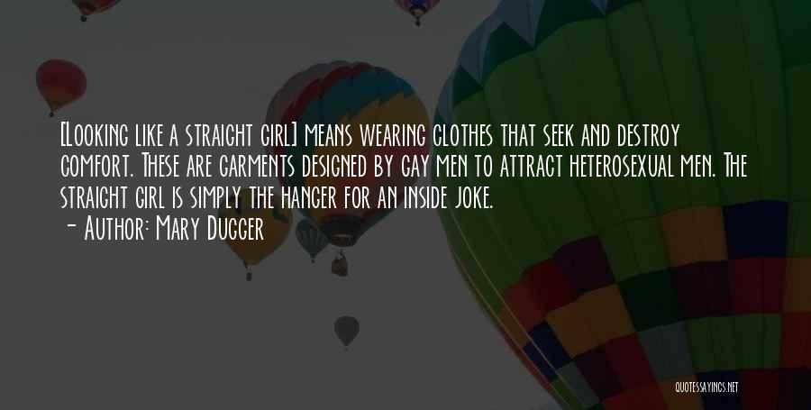 Humor Fashion Quotes By Mary Dugger