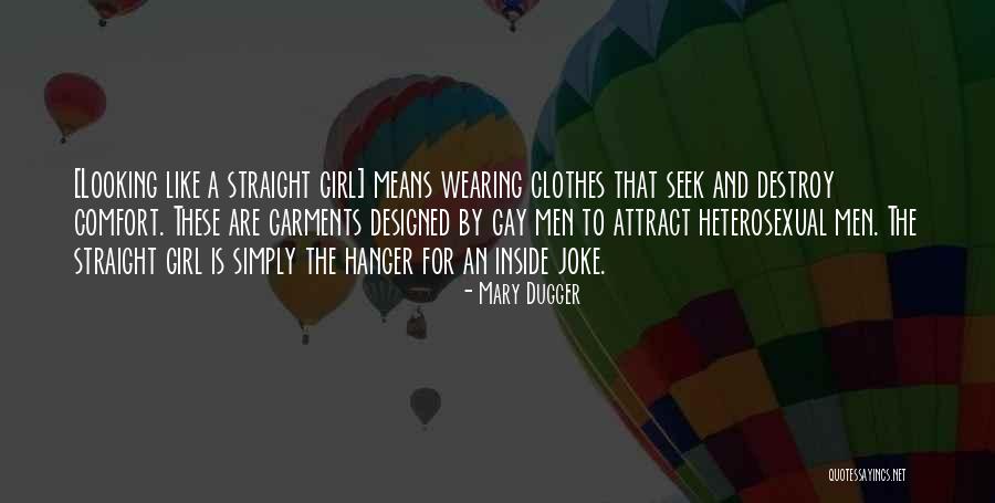 Humor Fashion Quotes By Mary Dugger