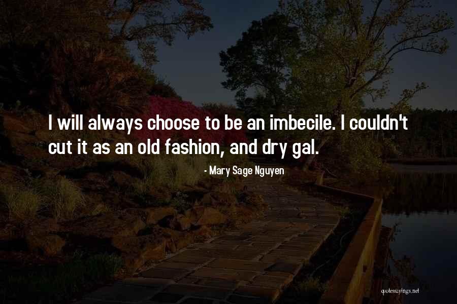 Humor Fashion Quotes By Mary Sage Nguyen