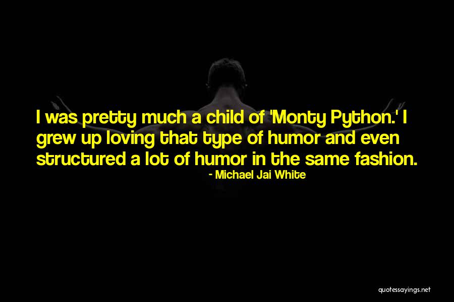 Humor Fashion Quotes By Michael Jai White