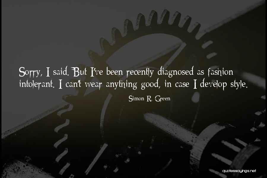 Humor Fashion Quotes By Simon R. Green Humor Fashion Quotes By Simon R. Green