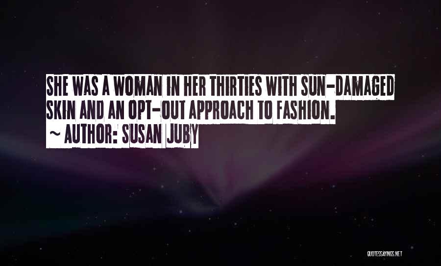 Humor Fashion Quotes By Susan Juby