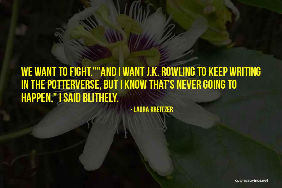 Humor Fiction Writing Quotes By Laura Kreitzer Humor Fiction Writing Quotes By Laura Kreitzer