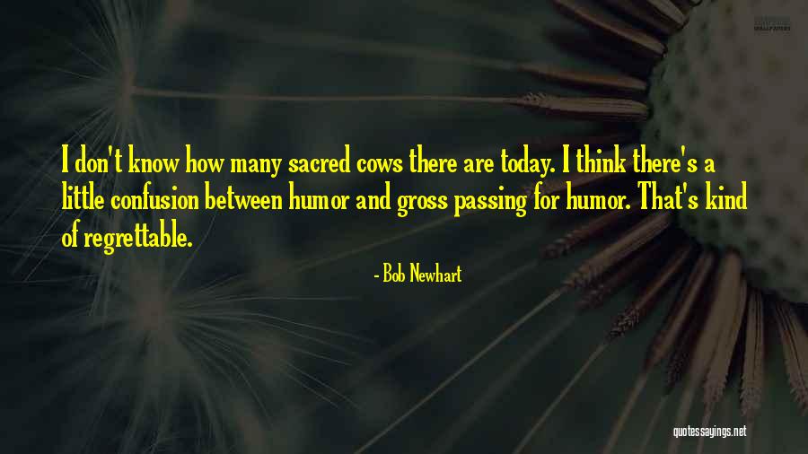 Humor Gross Quotes By Bob Newhart Humor Gross Quotes By Bob Newhart