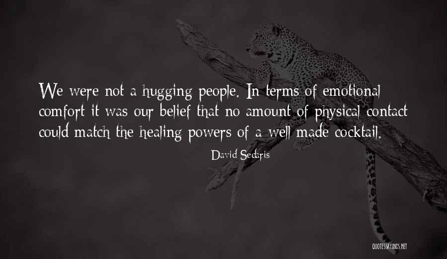 Humor Healing Quotes By David Sedaris Humor Healing Quotes By David Sedaris
