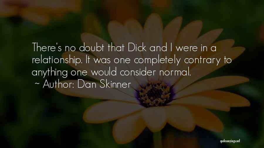 Humor In A Relationship Quotes By Dan Skinner