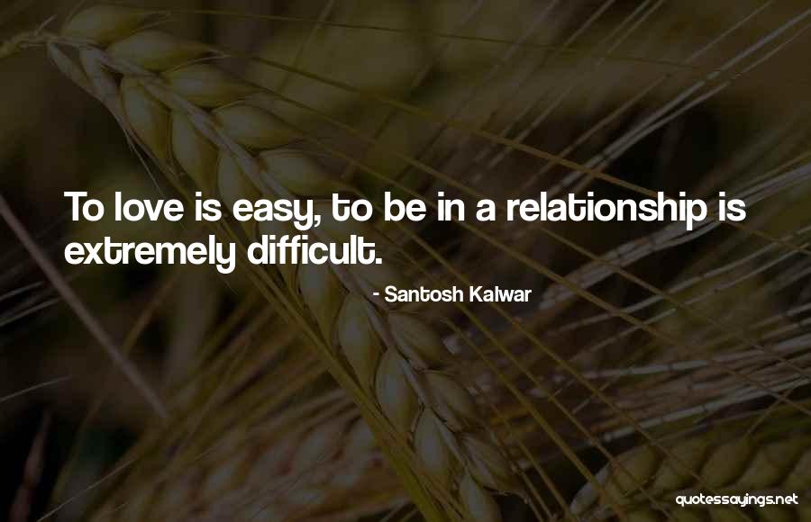 Humor In A Relationship Quotes By Santosh Kalwar