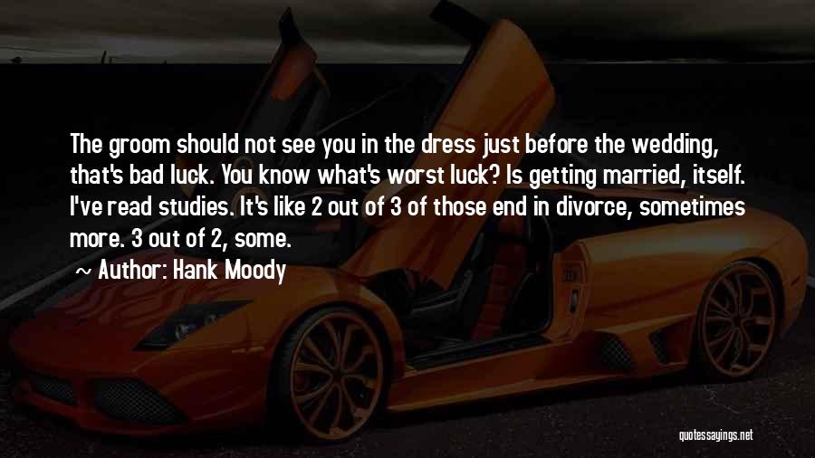 Humor In Marriage Quotes By Hank Moody