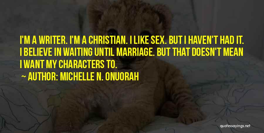 Humor In Marriage Quotes By Michelle N. Onuorah