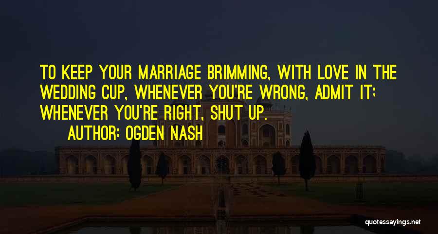 Humor In Marriage Quotes By Ogden Nash