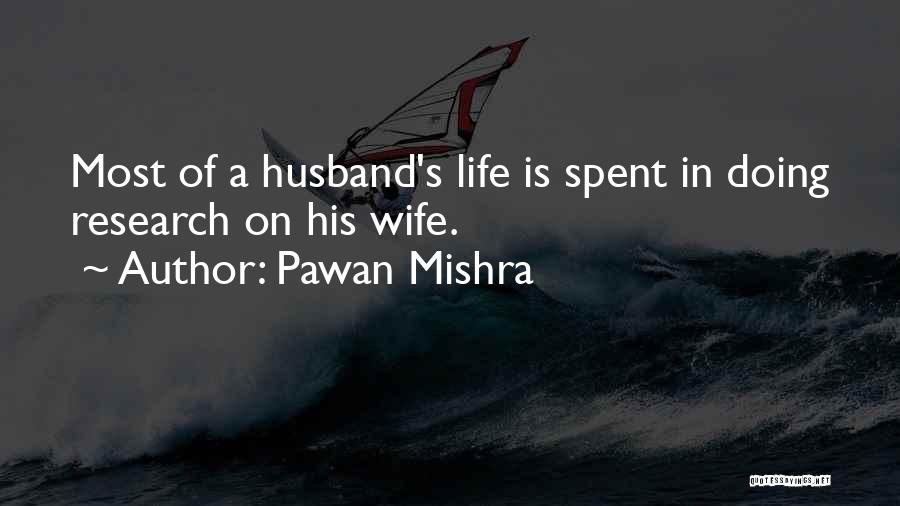 Humor In Marriage Quotes By Pawan Mishra