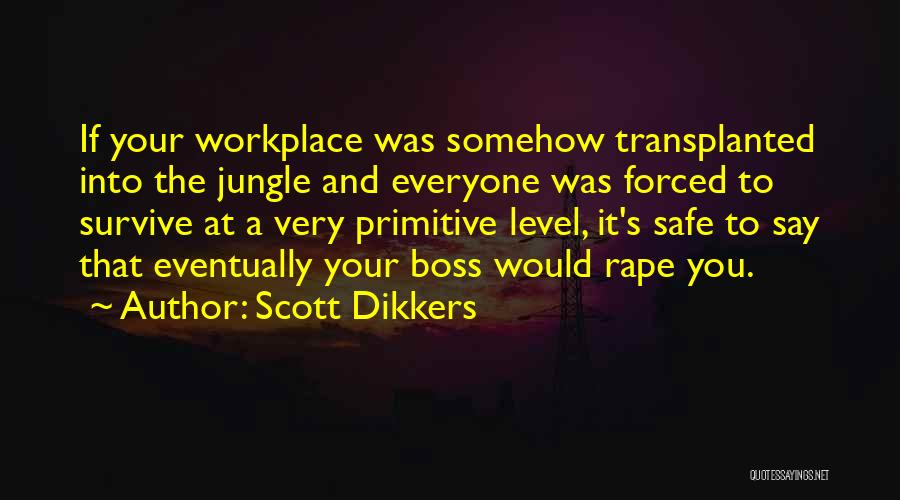 Humor In The Workplace Quotes By Scott Dikkers