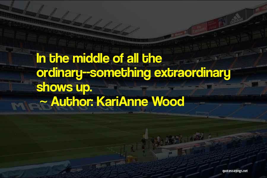 Humor Inspirational Life Quotes By KariAnne Wood