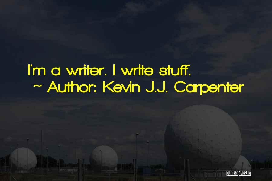 Humor Inspirational Life Quotes By Kevin J.J. Carpenter